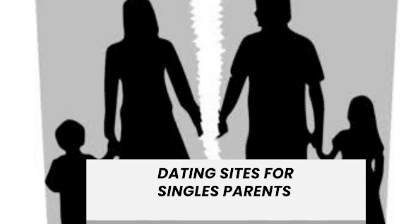 dating sites for single parents